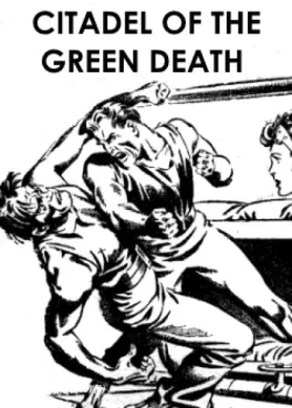 Citadel of the Green Death Cover image