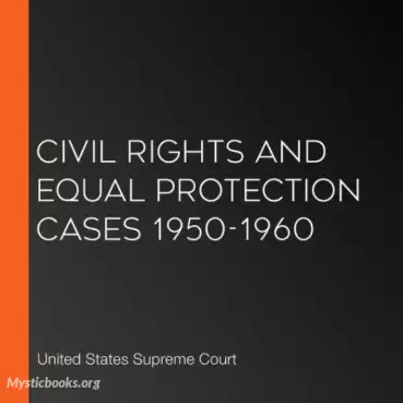 Book Cover of Civil Rights and Equal Protection Cases 1950-1960