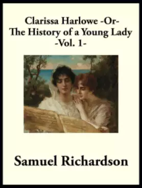 Book Cover of Clarissa Harlowe, or the History of a Young Lady - Volume 1