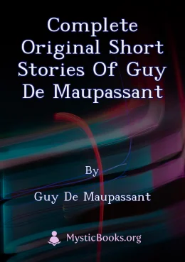 Complete Original Short Stories of Guy de Maupassant Cover image
