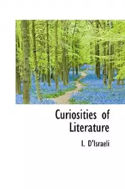 Book Cover of Curiosities of Literature, Vol. 1