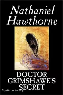 Book Cover of Doctor Grimshawe’s Secret