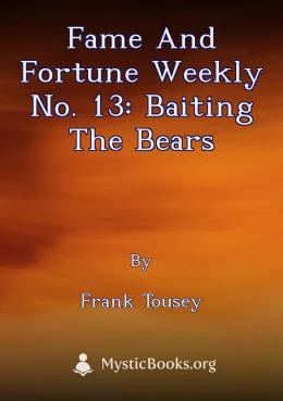 Fame and Fortune Weekly No. 13: Baiting the Bears Cover image