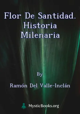 Flor de Santidad. Historia milenaria Cover image