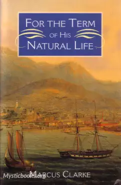 Book Cover of For the Term of His Natural Life 