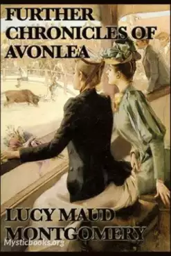 Book Cover of Further Chronicles of Avonlea