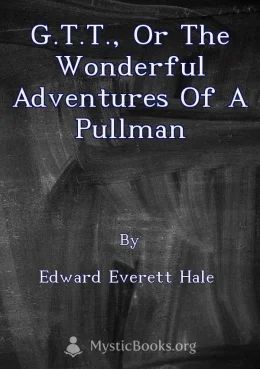 G.T.T., or The Wonderful Adventures of a Pullman Cover image
