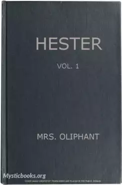 Book Cover of Hester: A Story of Contemporary Life, Volume 1