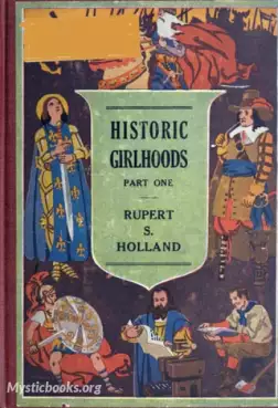 Book Cover of Historic Girlhoods, Volume 1 