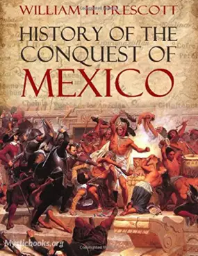 Book Cover of History of the Conquest of Mexico 
