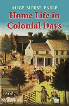 Book Cover of Home Life in Colonial Days