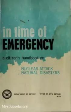 Book Cover of In Time Of Emergency: A Citizen's Handbook On Nuclear Attack, Natural Disasters 