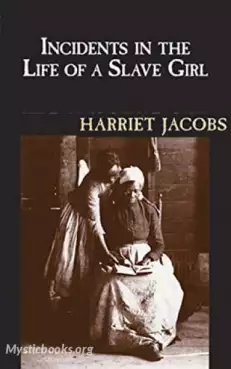 Book Cover of Incidents in the Life of a Slave Girl, Written by Herself