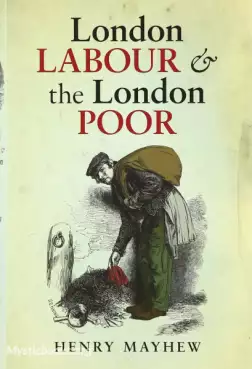 Book Cover of London Labour and the London Poor Volume I