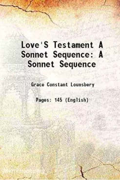 Love's testament, a sonnet sequence Cover image