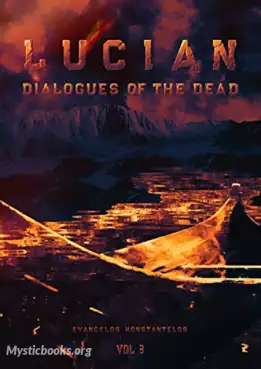 Book Cover of Lucian's Dialogues Volume 3: The Dialogues of the Dead