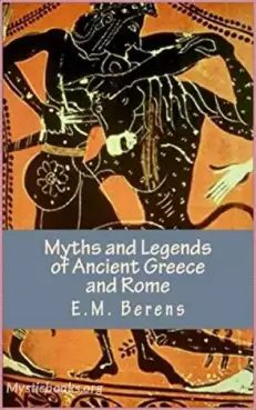 Book Cover of Myths and Legends of Ancient Greece and Rome