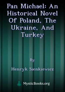Pan Michael: An Historical Novel of Poland, the Ukraine, and Turkey Cover image