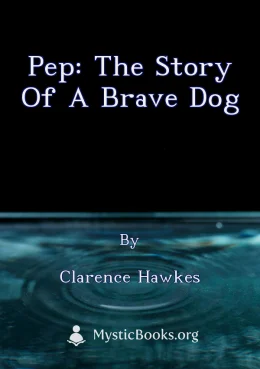 Pep: The Story Of A Brave Dog Cover image