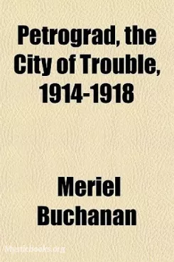 Petrograd, the City of Trouble, 1914-1918 Cover image