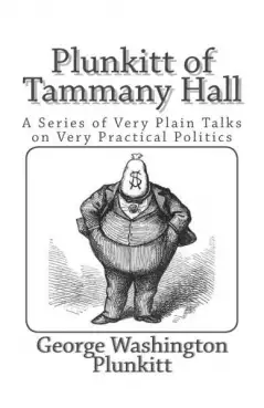 Book Cover of Plunkitt of Tammany Hall