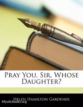 Book Cover of Pray You, Sir, Whose Daughter?