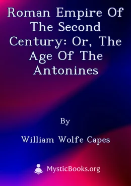 Roman Empire of the Second Century: Or, The Age of the Antonines Cover image