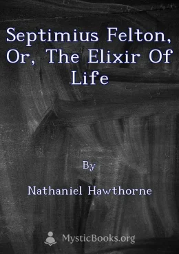 Septimius Felton, or, the Elixir of Life Cover image