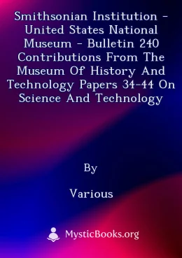 Smithsonian Institution - United States National Museum - Bulletin 240 Contributions From the Museum of History and Technology Papers 34-44 on Science and Technology Cover image