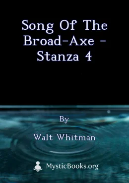 Song of the Broad-Axe - stanza 4 Cover image