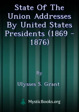 State of the Union Addresses by United States Presidents (1869 - 1876) Cover image