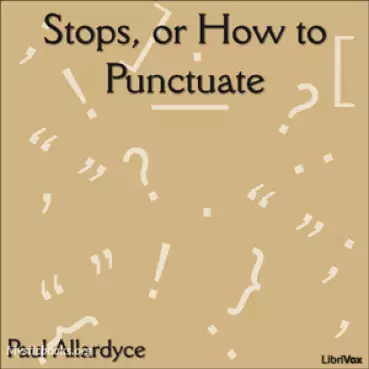 Book cover of Stops or How To Punctuate
