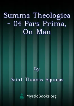 Summa Theologica - 04 Pars Prima, On Man Cover image