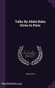 Book Cover of Talks by Abdul Baha Given in Paris 