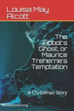 Book Cover of The Abbots Ghost or Maurice Treherne Temptation