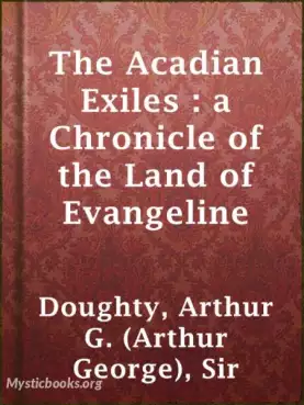 Book Cover of The Acadian Exiles: A Chronicle of the Land of Evangeline