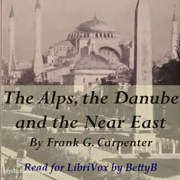 The Alps, the Danube and the Near East Cover image