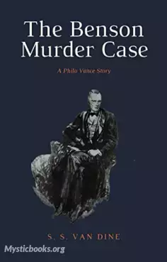 The Benson Murder Case - A Philo Vance Story Cover image