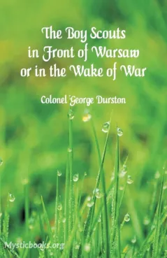 The Boy Scouts in Front of Warsaw; Or, In the Wake of War Cover image