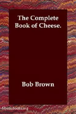 Book Cover of The Complete Book of Cheese 