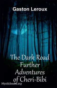 Book Cover of The Dark Road: Further Adventures of Chéri-Bibi