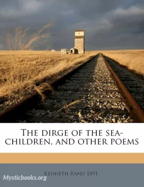 The Dirge of the Sea-Children, and Other Poems Cover image