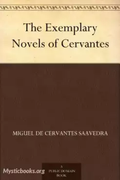 The Exemplary Novels of Miguel de Cervantes Saavedra Cover image