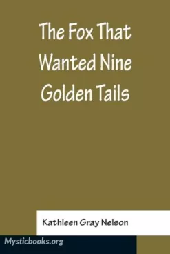 The Fox That Wanted Nine Golden Tails Cover image