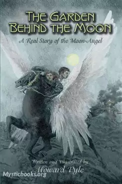 Book Cover of The Garden Behind the Moon: A Real Story of the Moon Angel