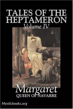 The Heptameron of the Tales of Margaret, Queen of Navarre, Volume 1 Cover image