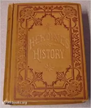 Book Cover of The Heroines of History