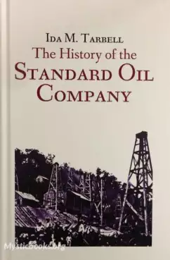 Book Cover of The History of Standard Oil: Volume 1
