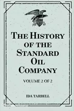 Book Cover of The History of Standard Oil: Volume 2