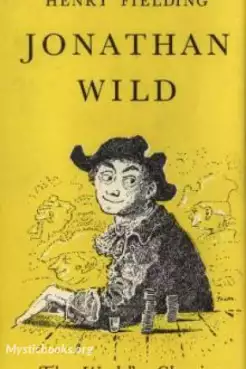 Book Cover of The History of the Life of the Late Mr. Jonathan Wild the Great